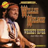 Willie Nelson - Whiskey River And Other Hits